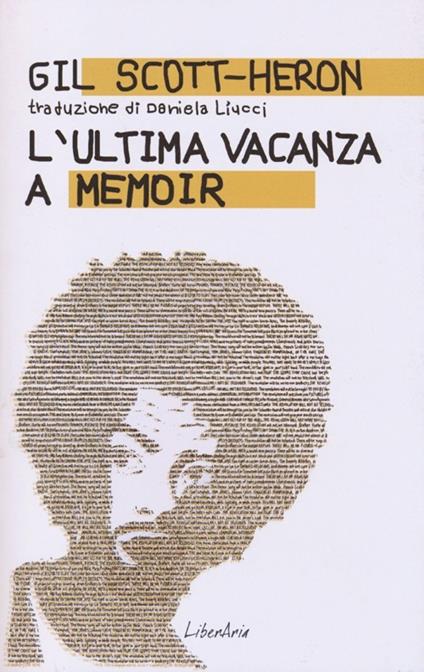 L'ultima vacanza. A memoir - Gil Scott-Heron - copertina