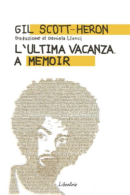L' ultima vacanza. A memoir - Gil Scott-Heron,Daniela Liucci - ebook