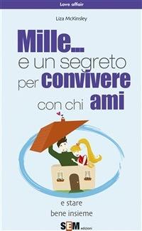 Mille... e un segreto per convivere con chi ami - Liza McKinsley - ebook