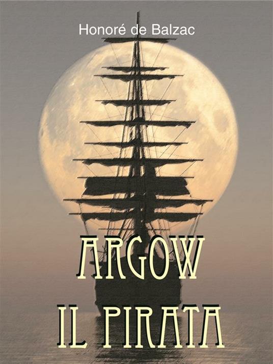 Argow il pirata - Honoré de Balzac - ebook
