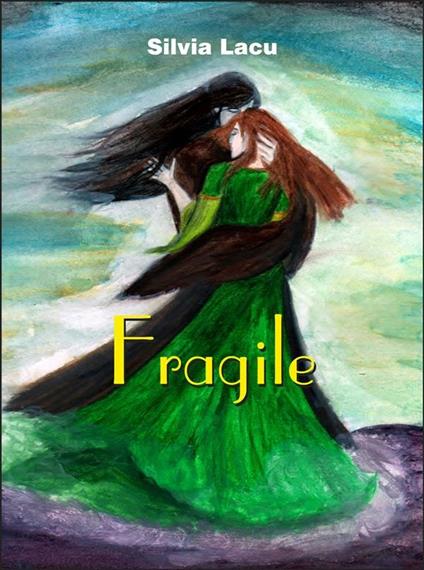 Fragile - Silvia Lacu - ebook