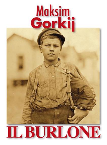 Il burlone - Gorkij, Maksim - Ebook - EPUB2 con Adobe DRM | IBS