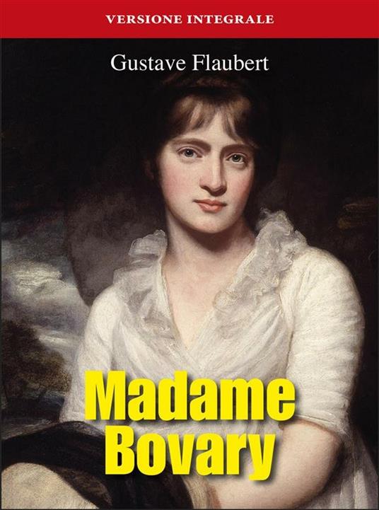 Madame Bovary - Gustave Flaubert - ebook