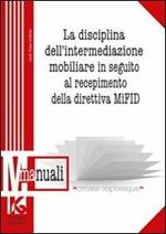 La disciplina dell'intermediazione mobiliare in seguito al recepimento della direttiva MIFID