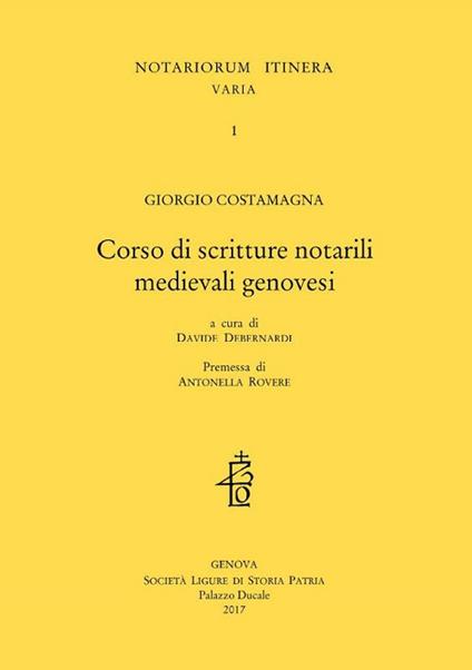 Corso di scritture notarili medievali genovesi - Giorgio Costamagna - copertina