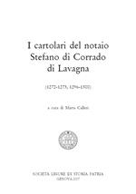 Il cartolare del notaio Stefano di Corrado di Lavagna. Chiavari-Lavagna (1288). Testo latino a fronte