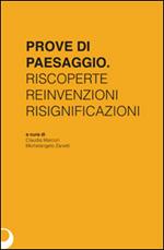 Prove di paesaggio. Riscoperte reinvenzioni risignificazioni