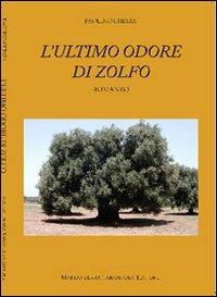 L' ultimo odore di zolfo - Paolino Chiara - copertina