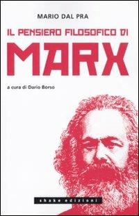 Il pensiero filosofico di Marx - Mario Dal Pra - copertina