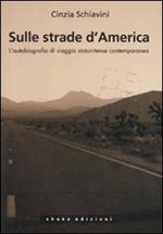 Sulle strade d'America. L'autobiografia di viaggio statunitense contemporanea