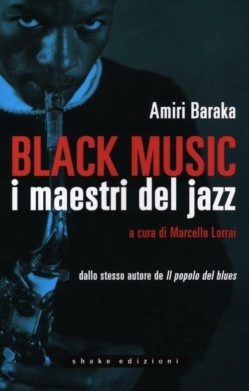 Black music. I maestri del jazz - Amiri Baraka - copertina