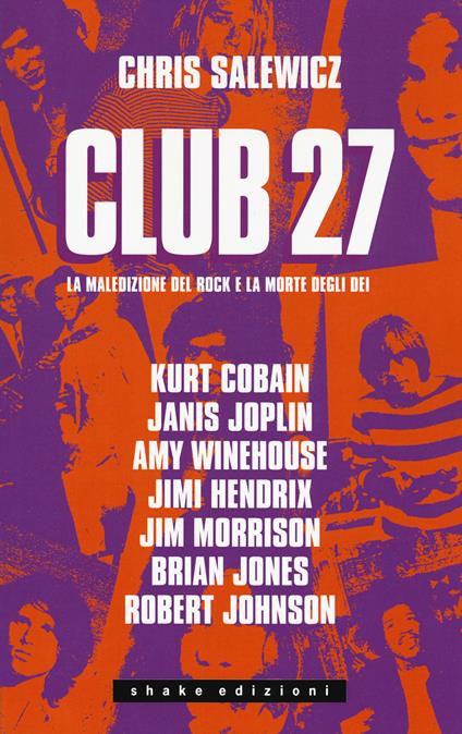 Club 27. La maledizione del rock e la morte degli dei - Chris Salewicz - copertina