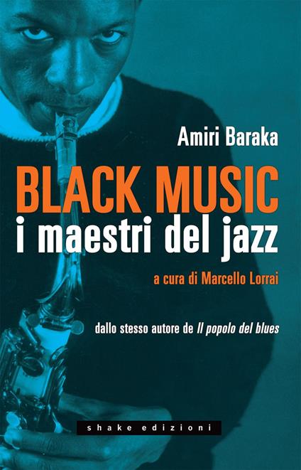 Black music. I maestri del jazz - Amiri Baraka,Marcello Lorrai,Giancarlo Carlotti - ebook