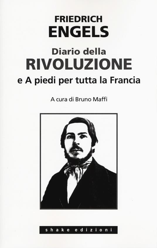 Diario della rivoluzione-A piedi per tutta la Francia - Friedrich Engels - copertina
