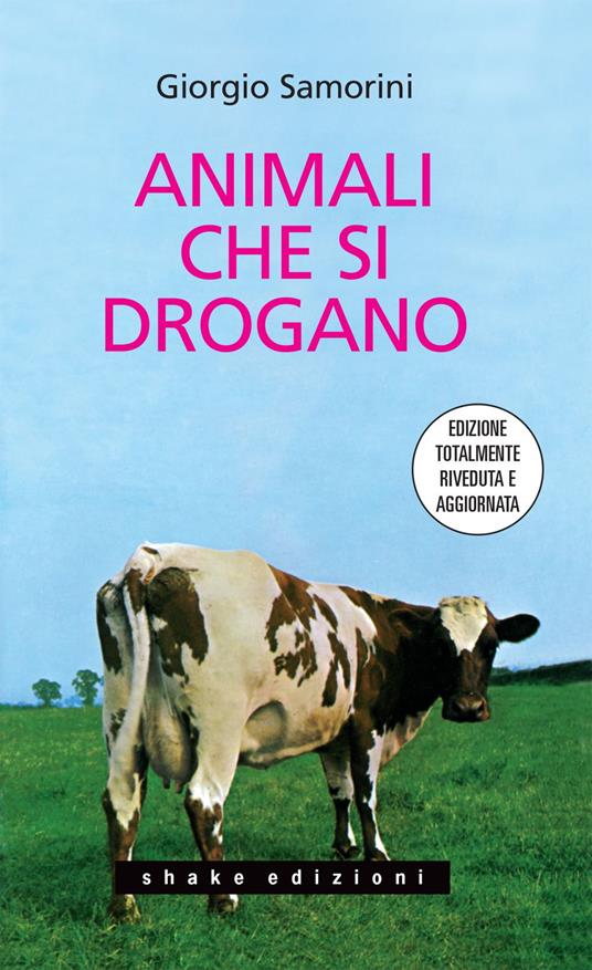 Animali che si drogano. Nuova ediz. - Giorgio Samorini - ebook