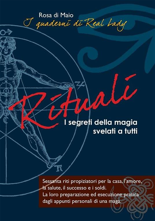 Rituali. I segreti della magia svelati a tutti - Rosa Di Maio - ebook
