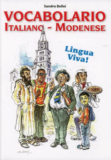 Vocabolario italiano-modenese. Lingua viva - Sandro Bellei - copertina