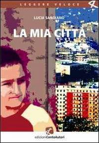 La mia città - Lucia Sandiano - copertina