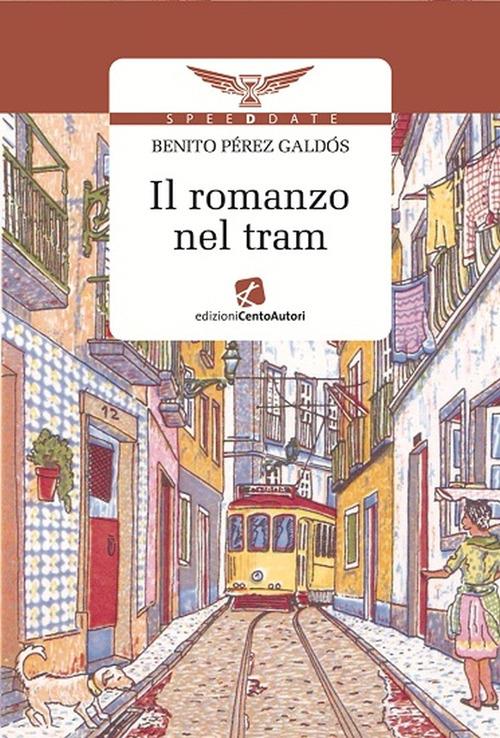 Il romanzo nel tram - Benito Pérez Galdòs - ebook