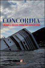 Concordia. Cronaca di una tragedia annunciata