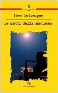 Le notti della macumba - Piera Carlomagno - copertina