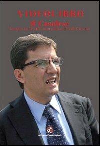 Videolibro il Casalese. Immagini inedite della storia politica di Nicola Cosentino. Con DVD - copertina