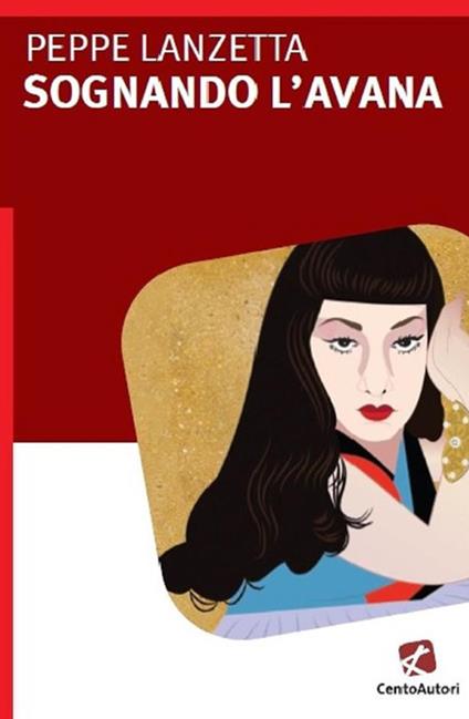 Sognando l'Avana - Peppe Lanzetta - ebook