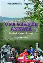 Una grande annata. Storie di vino e di sport