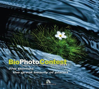 BioPhotoContest 2021. The Biomes, the great beauty of planet. Ediz. italiana e inglese - copertina