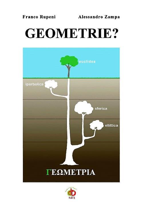 Geometrie? - Franco Rupeni,Alessandro Zampa - copertina