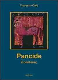 Pancide il centauro - Vincenzo Calò - copertina
