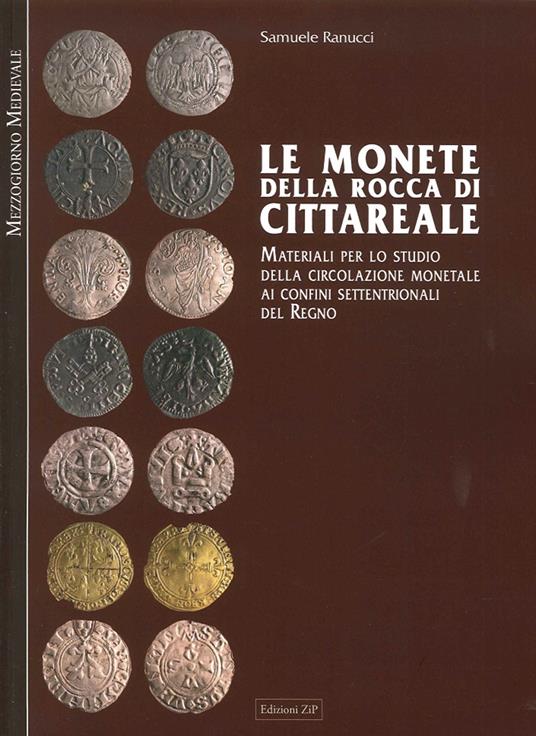 Le monete della Rocca di Cittareale. Materiali per lo studio della circolazione - Samuele Ranucci - copertina
