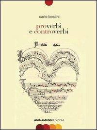 Proverbi e controverbi - Carlo Boschi - copertina