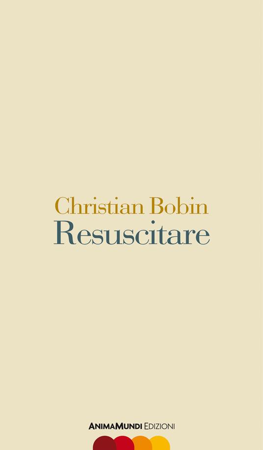 Resuscitare - Christian Bobin - copertina