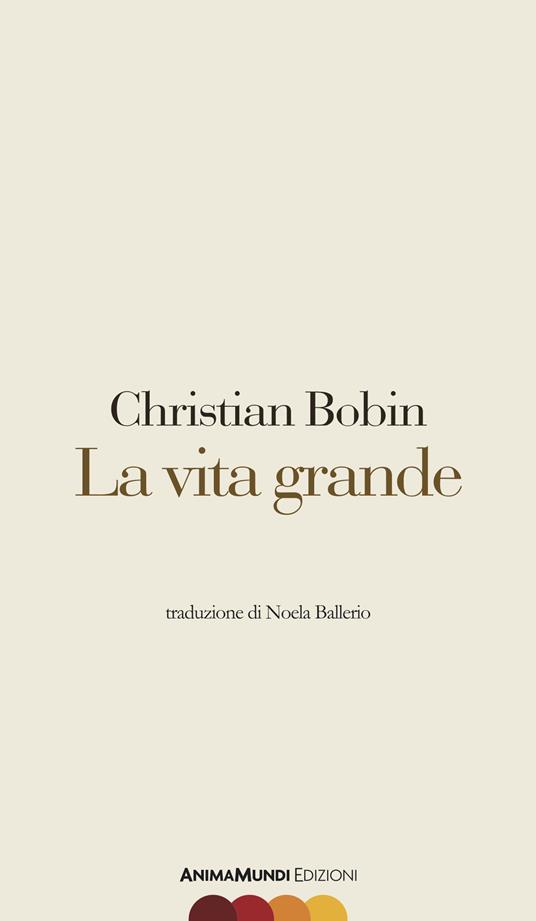 La vita grande - Christian Bobin - copertina