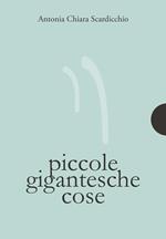 Piccole gigantesche cose