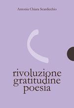Rivoluzione gratitudine poesia