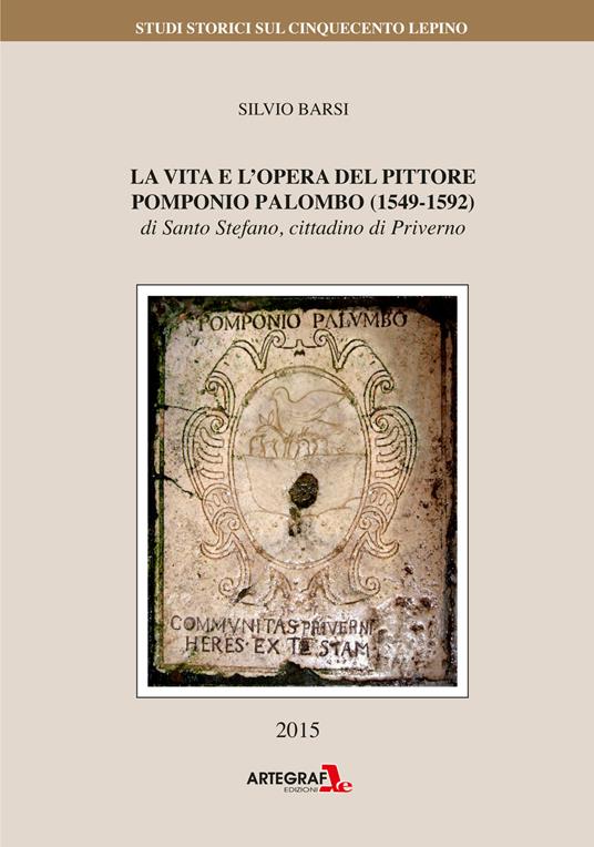 La vita e l'opera del pittore Pomponio Palombo (1549-1592) - Silvio Barsi - copertina