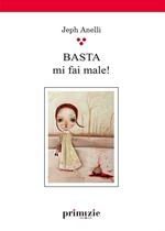 Basta, mi fai male!