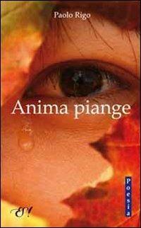 Anima piange - Paolo Rigo - copertina