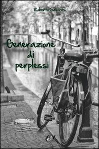 Generazione di perplessi - Roberto Saporito - copertina