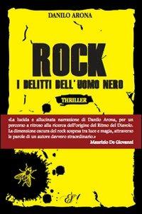 Rock. I delitti dell'uomo nero - Danilo Arona - copertina