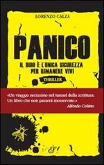 Panico. Il buio è l'unica sicurezza per rimanere vivi