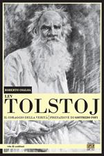 Lev Tolstoj. Il coraggio della verità