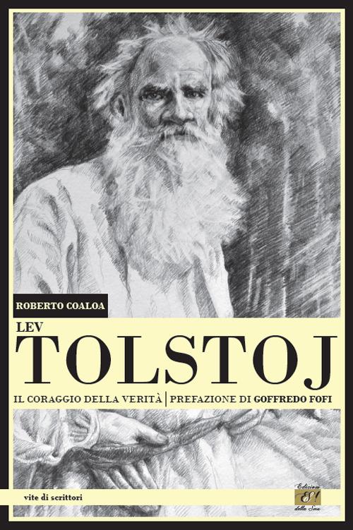 Lev Tolstoj. Il coraggio della verità - Roberto Coaloa - copertina