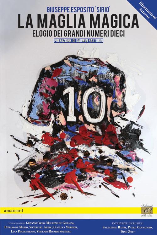 La maglia magica. Elogio dei grandi numeri 10 - Giuseppe Esposito - copertina