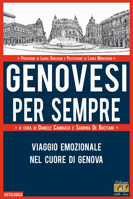 Genovesi per sempre. Viaggio emozionale nel cuore di Genova - copertina