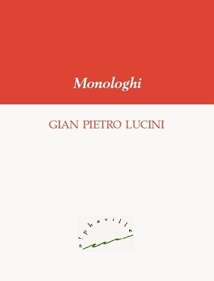 Monologhi - Gian Pietro Lucini - ebook