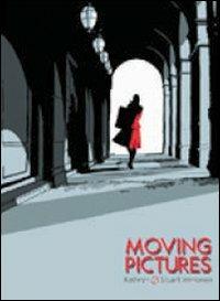 Moving pictures - Kathryn Immonen,Stuart Immonen - copertina