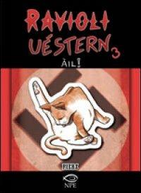 Ravioli uèstern. Vol. 3: Àil!. - Pierz - copertina